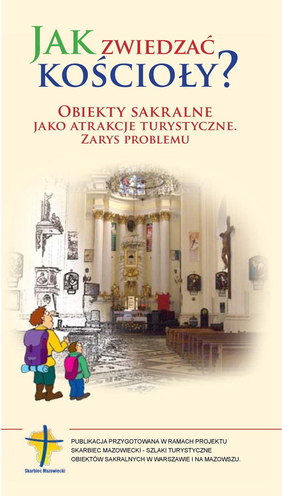 Publikacja przygotowana w ramach projektu