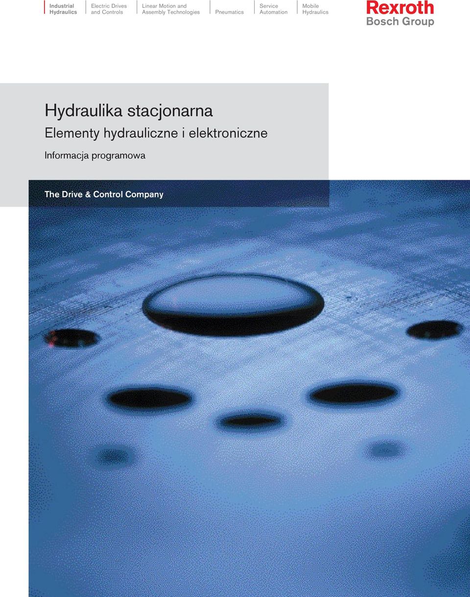 Mobile Hydraulics Hydraulika stacjonarna Elementy hydrauliczne