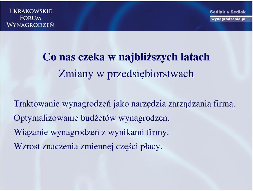 zarządzania firmą. Optymalizowanie budżetów wynagrodzeń.