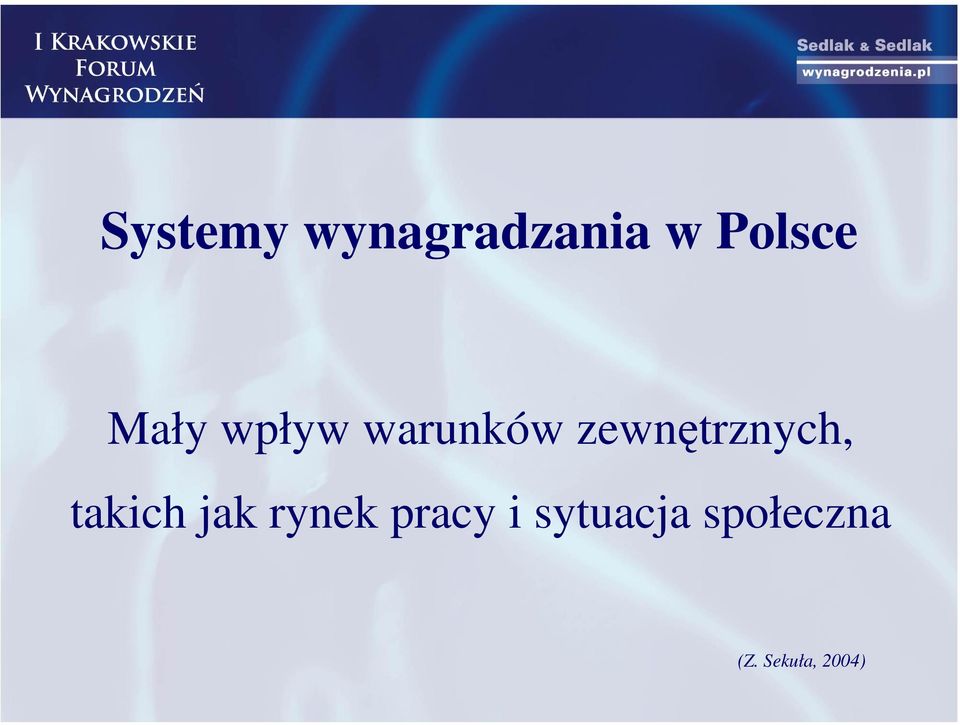 zewnętrznych, takich jak rynek