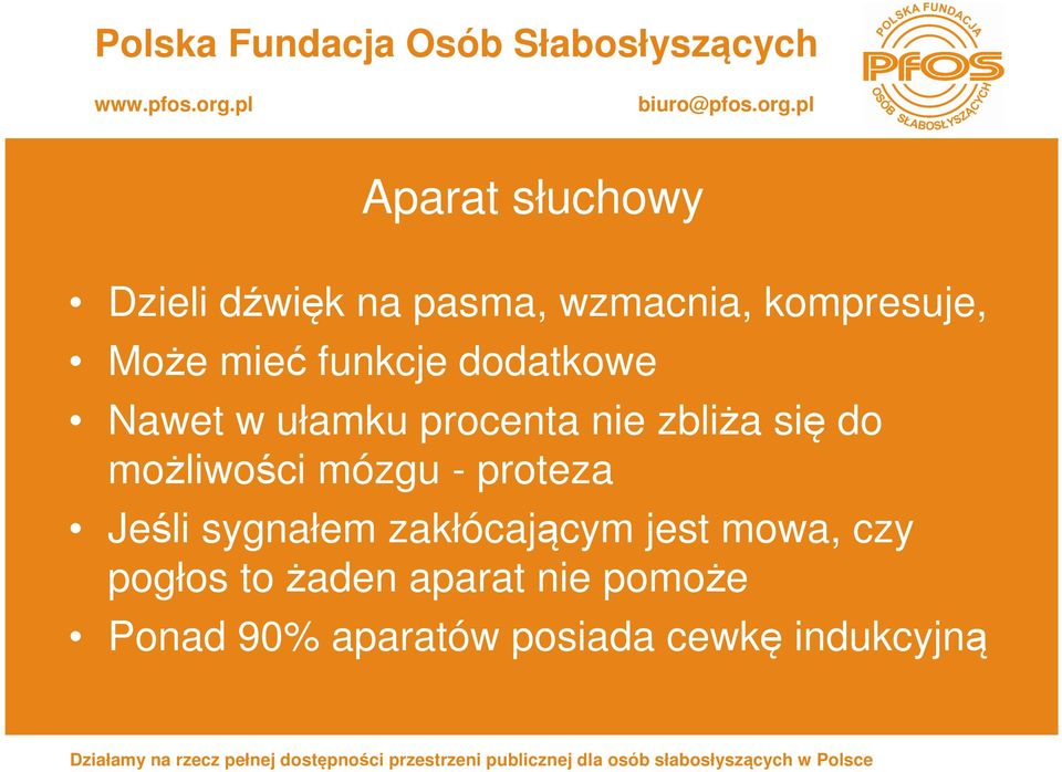 możliwości mózgu - proteza Jeśli sygnałem zakłócającym jest mowa, czy