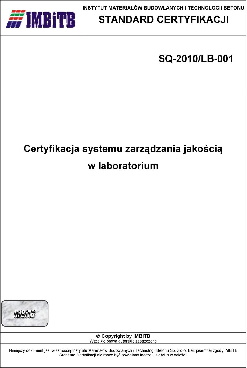 autorskie zastrzeżone Niniejszy dokument jest własnością Instytutu Materiałów Budowlanych i