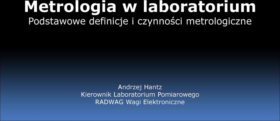 Andrzej Hantz Kierownik Laboratorium