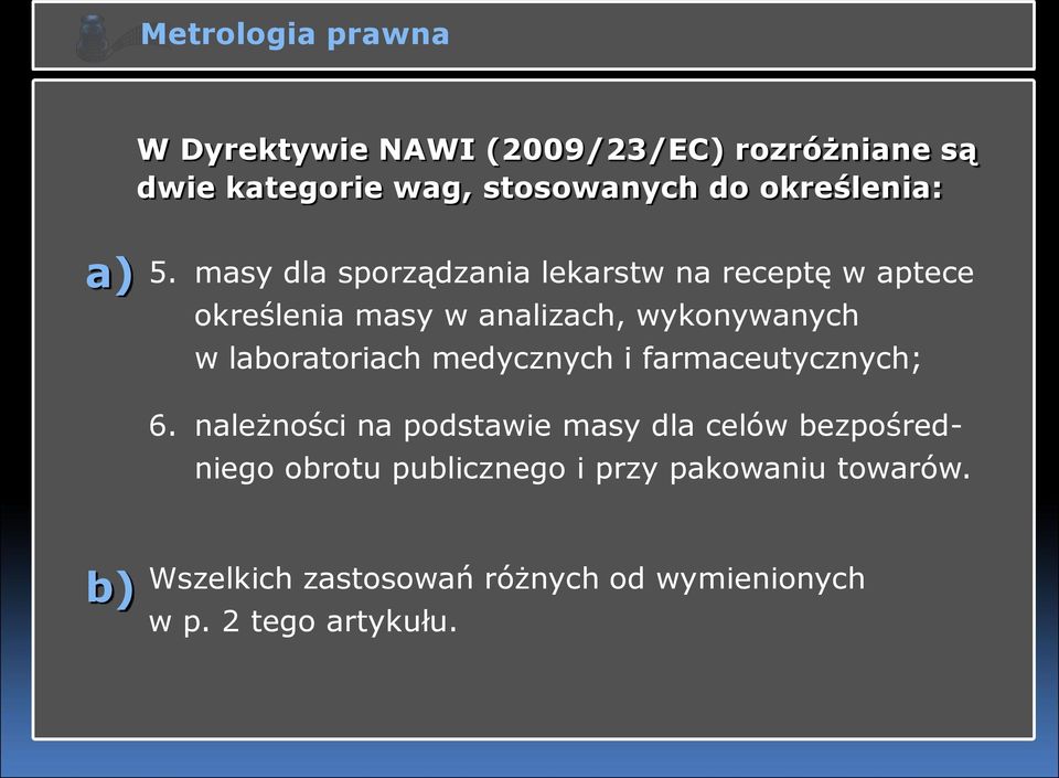 masy dla sporządzania lekarstw na receptę w aptece określenia masy w analizach, wykonywanych w