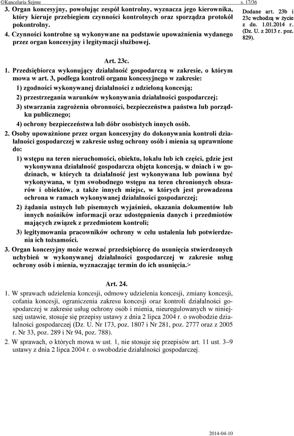 829). Art. 23c. 1. Przedsiębiorca wykonujący działalność gospodarczą w zakresie, o którym mowa w art.