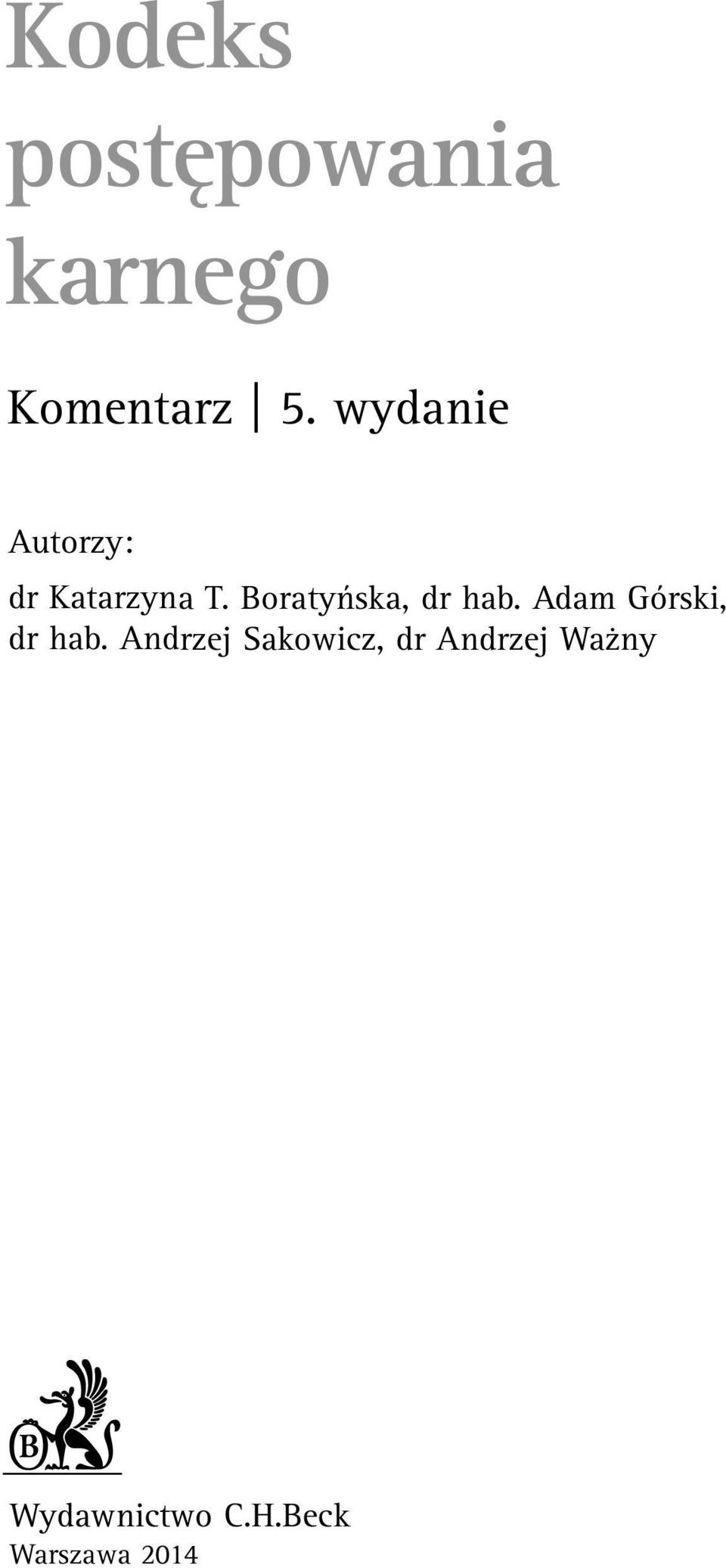 Boratyńska, dr hab. Adam Górski, dr hab.
