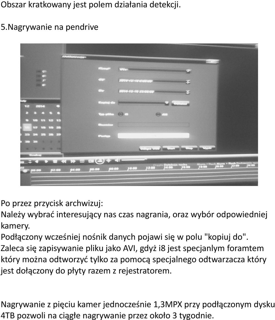 Podłączony wcześniej nośnik danych pojawi się w polu "kopiuj do".