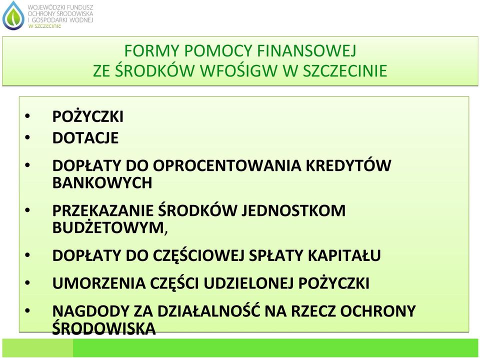 ŚRODKÓW JEDNOSTKOM BUDŻETOWYM, DOPŁATY DO CZĘŚCIOWEJ SPŁATY KAPITAŁU