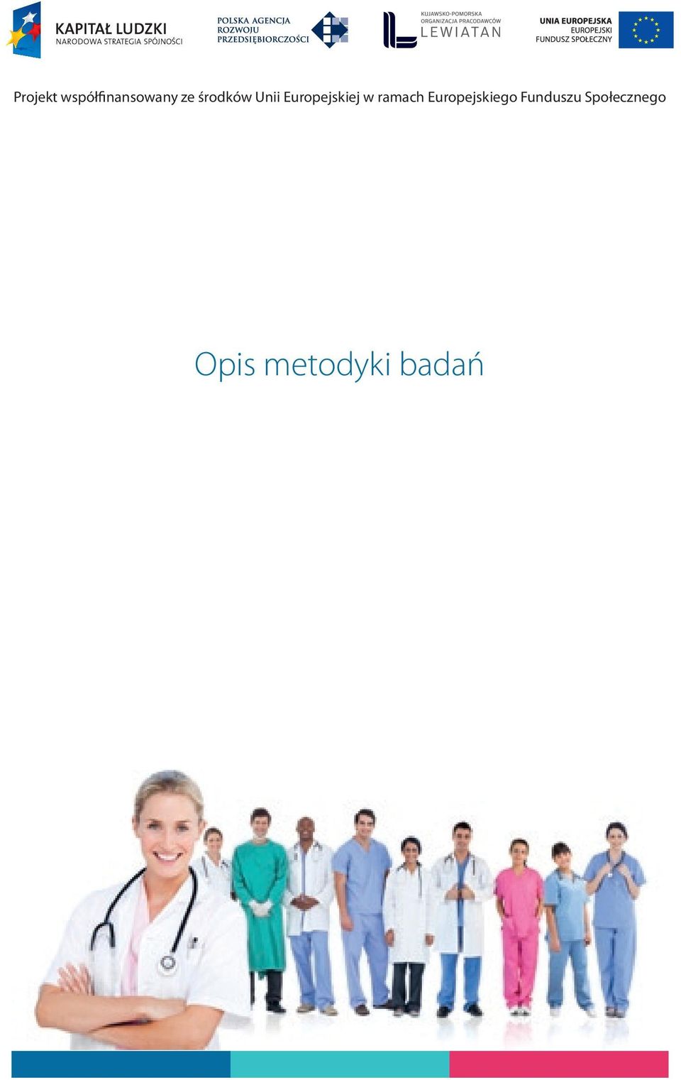 ramach Europejskiego Funduszu