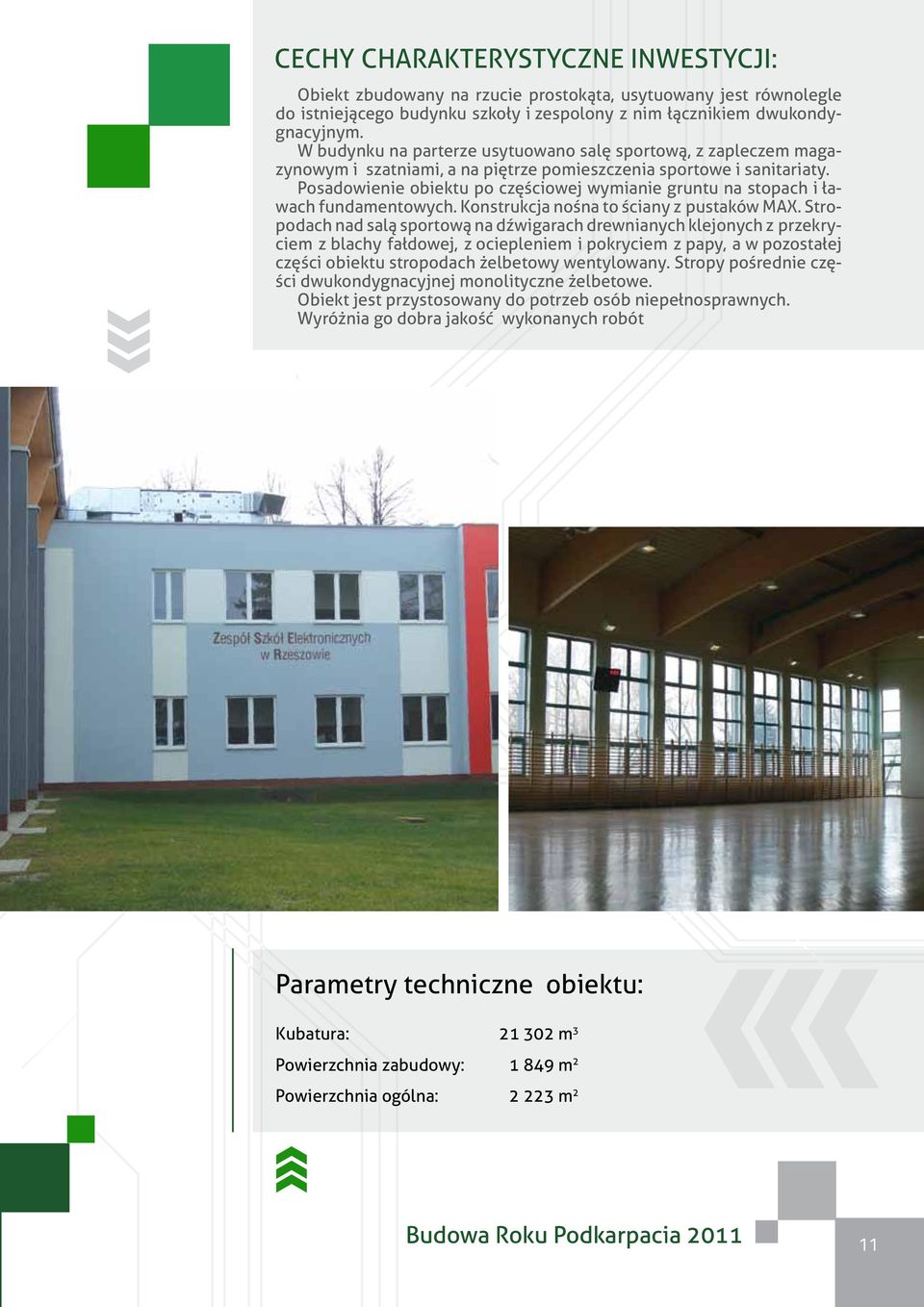 Posadowienie obiektu po częściowej wymianie gruntu na stopach i ławach fundamentowych. Konstrukcja nośna to ściany z pustaków MAX.