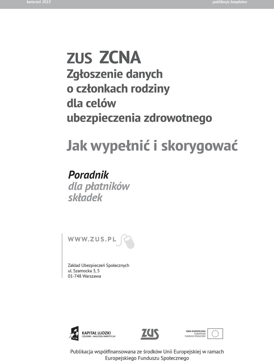składek Zakład Ubezpieczeń Społecznych ul.