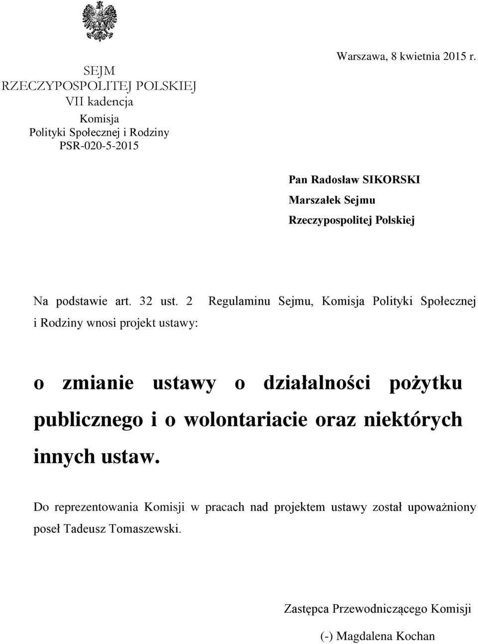 2 i Rodziny wnosi projekt ustawy: Regulaminu Sejmu, Komisja Polityki Społecznej o zmianie ustawy o działalności pożytku publicznego i o