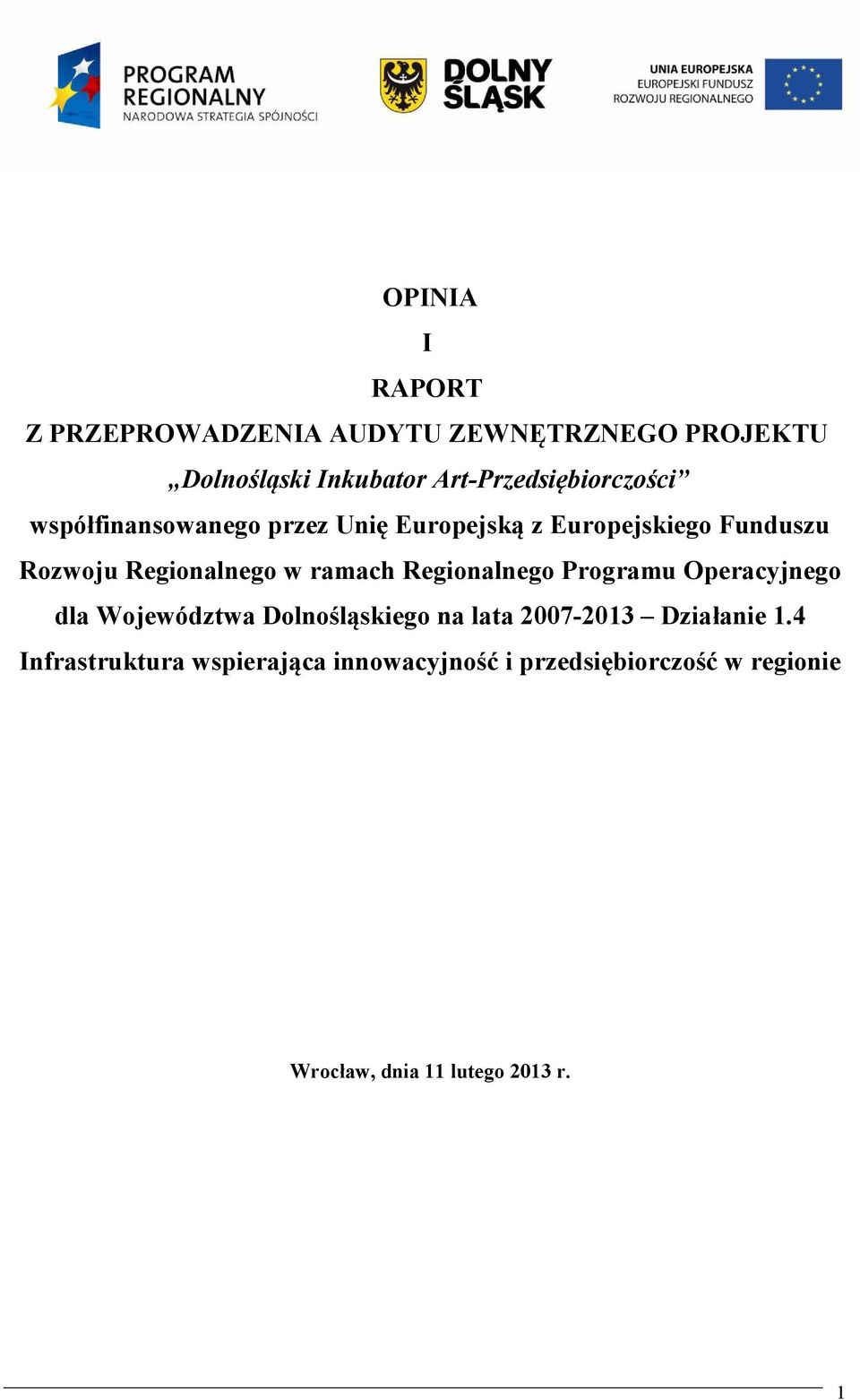 Regionalnego w ramach Regionalnego Programu Operacyjnego dla Województwa Dolnośląskiego na lata