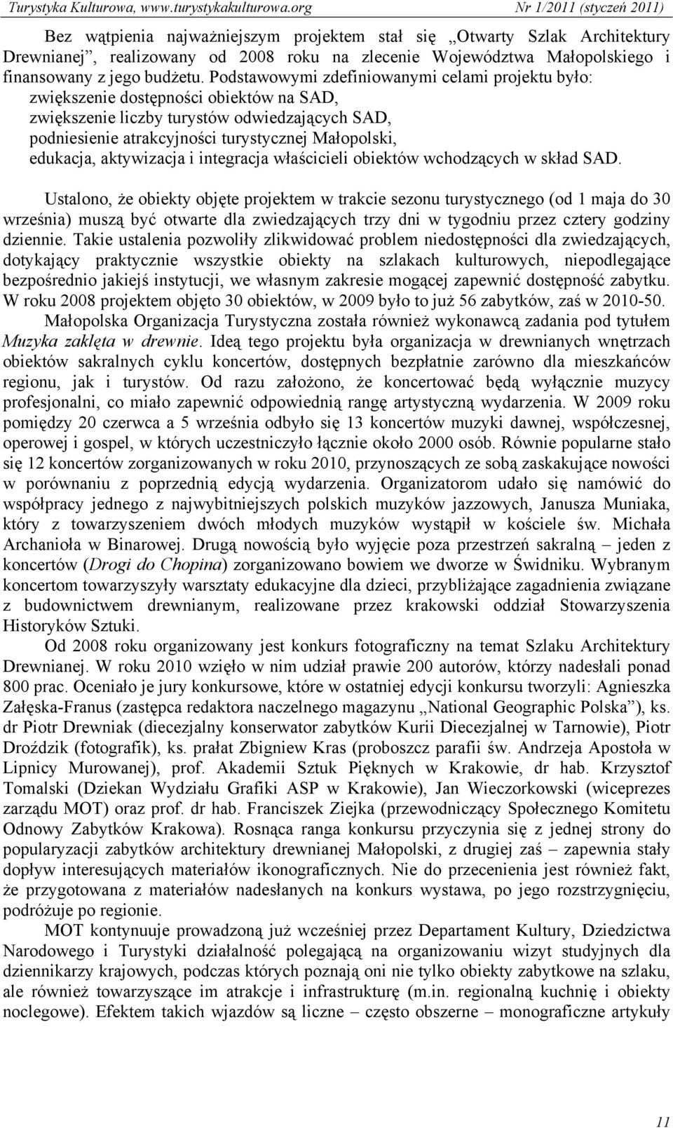 edukacja, aktywizacja i integracja właścicieli obiektów wchodzących w skład SAD.