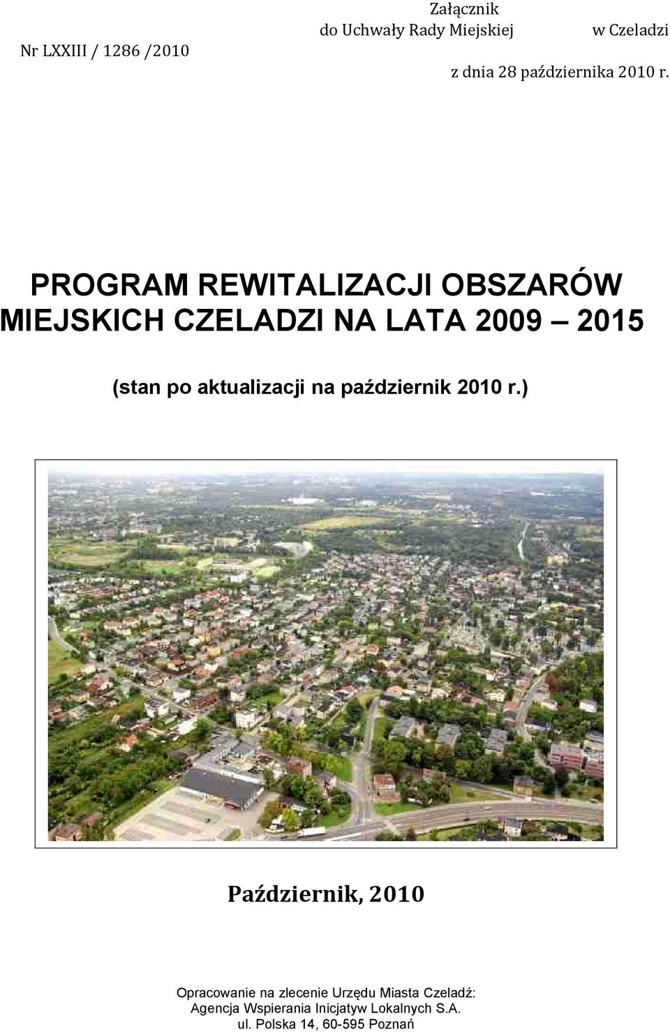 PROGRAM REWITALIZACJI OBSZARÓW MIEJSKICH CZELADZI NA LATA 2009 2015 (stan po