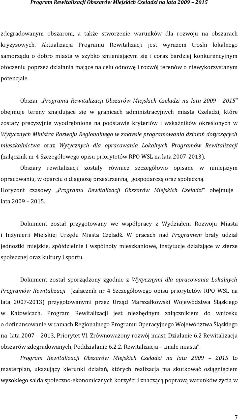 i rozwój terenów o niewykorzystanym potencjale.