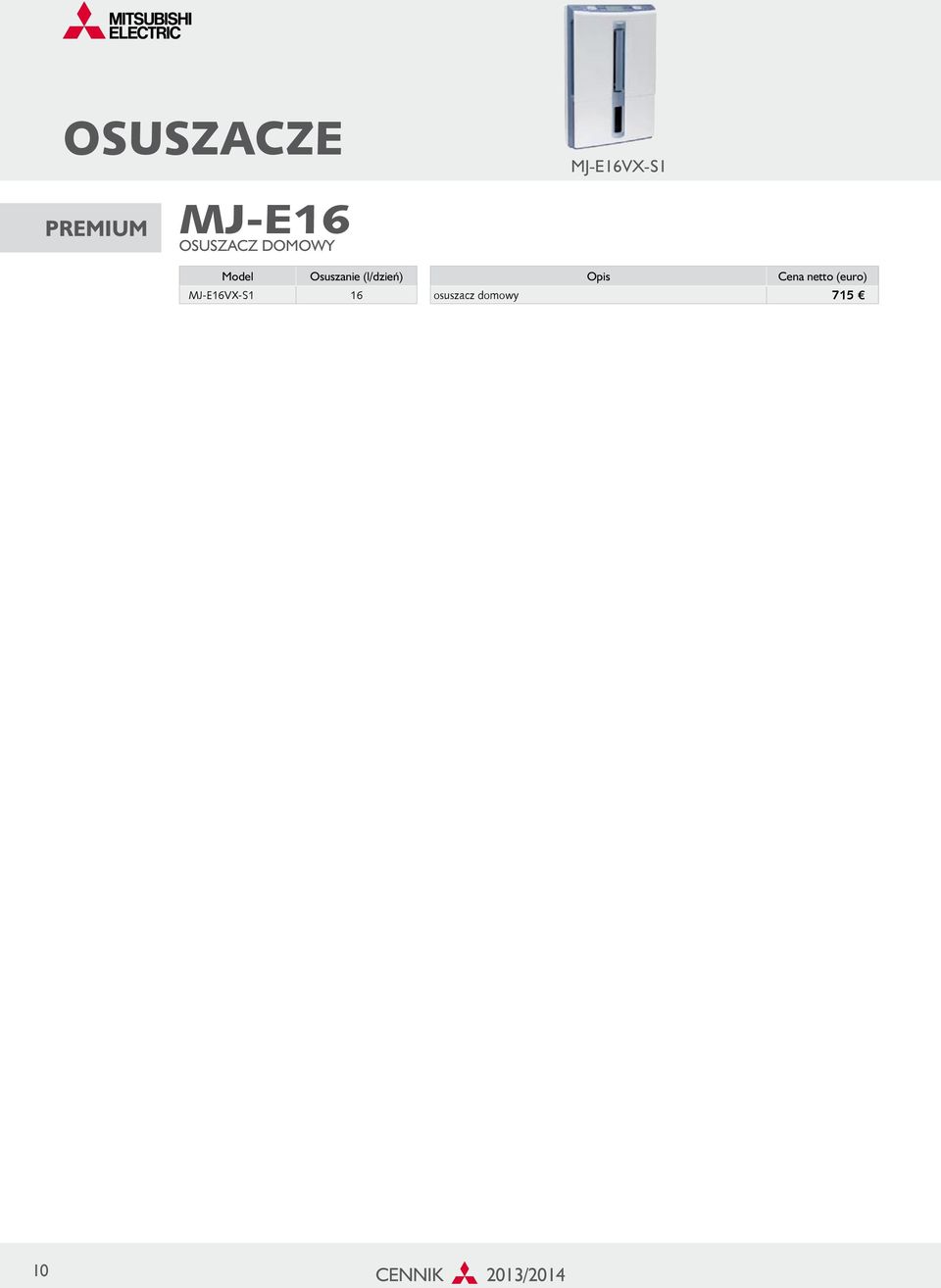 (l/dzień) Opis MJ-E16VX-S1 16