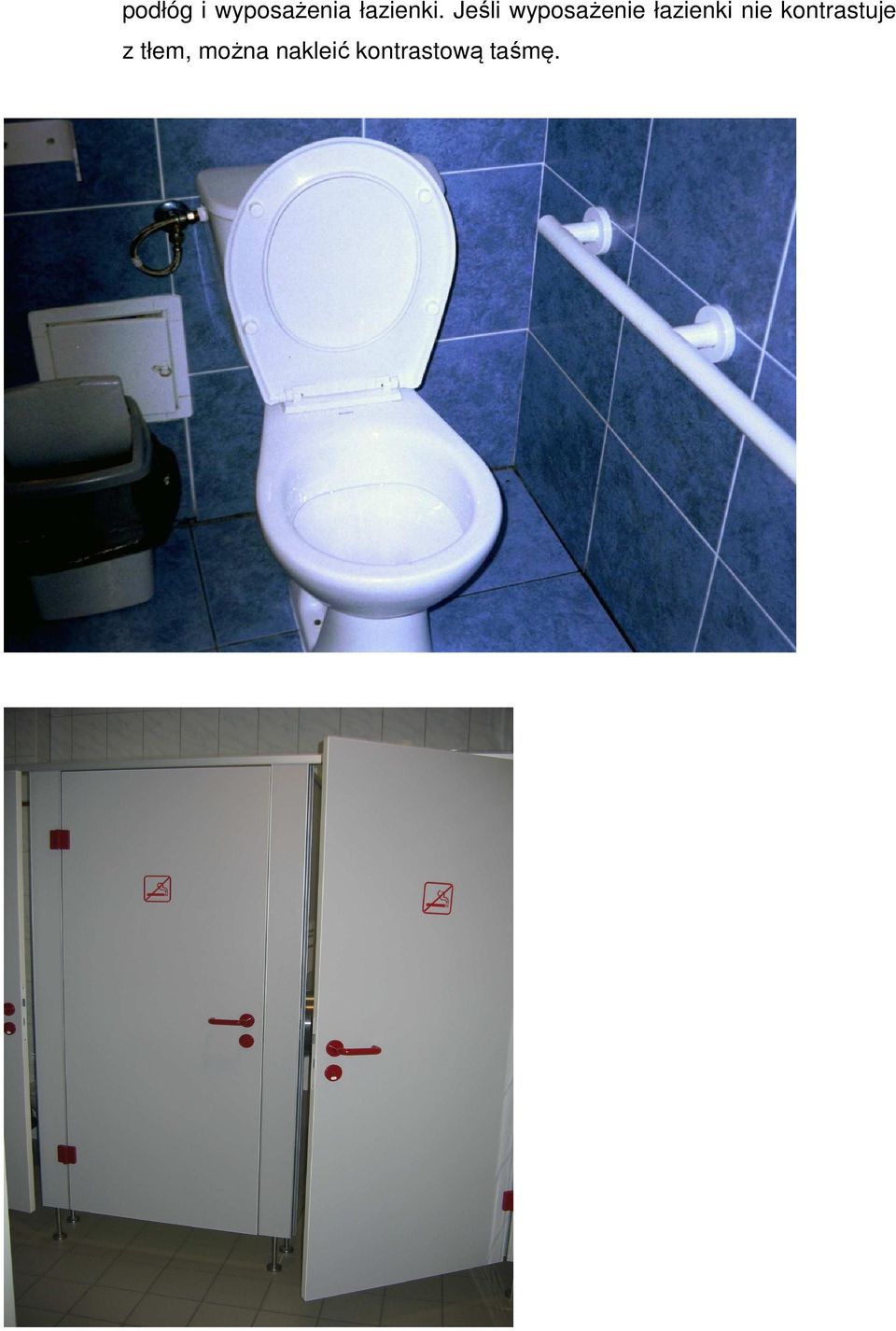 Jeśli wyposażenie łazienki