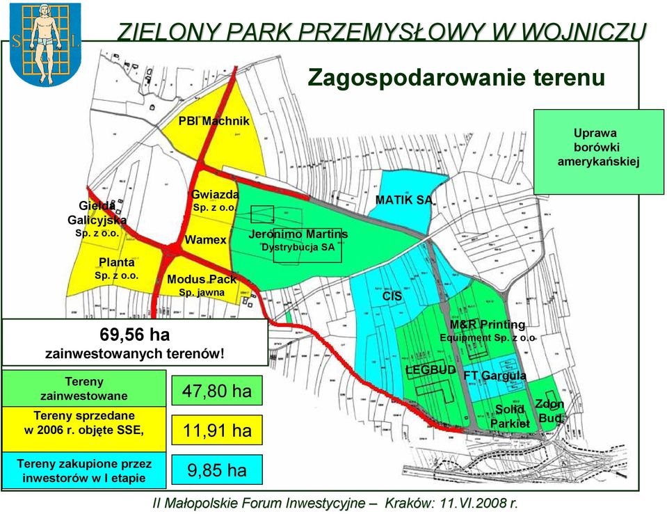 jawna Jeronimo Martins Dystrybucja SA MATIK SA CIS 69,56 ha zainwestowanych terenów!