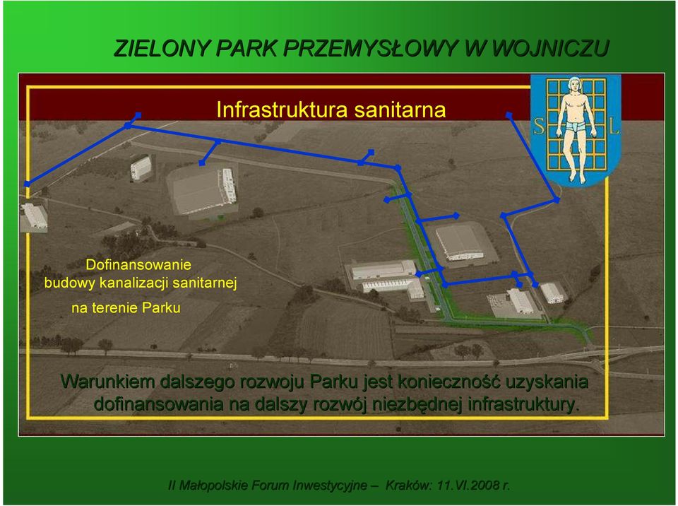 dalszego rozwoju Parku jest konieczność uzyskania