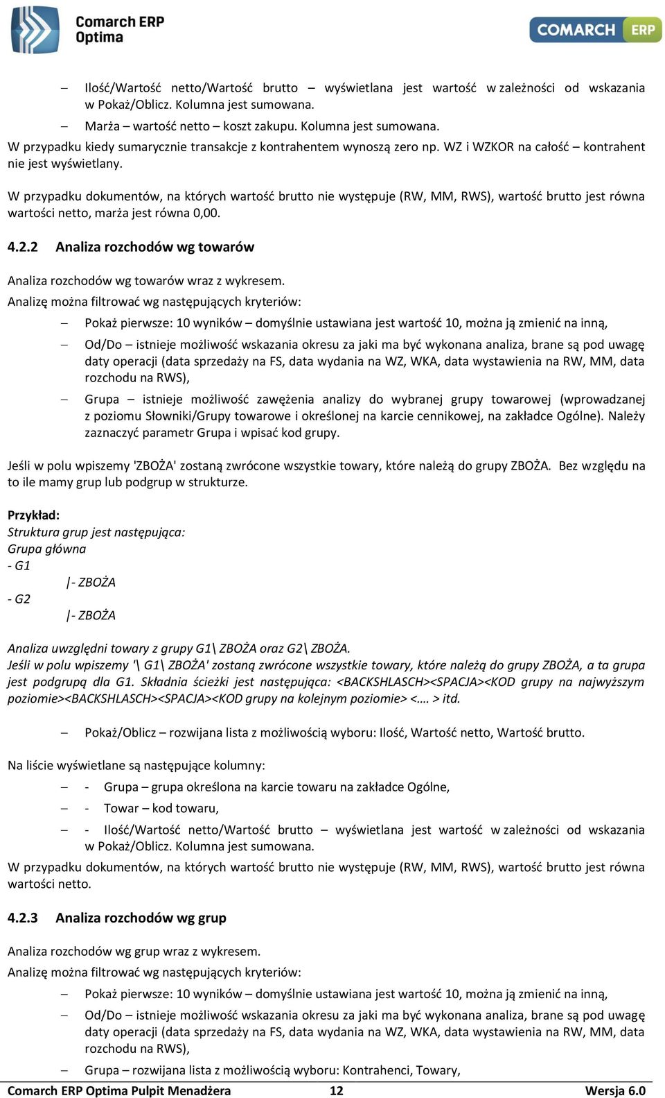 2.2 Analiza rozchodów wg towarów Analiza rozchodów wg towarów wraz z wykresem.