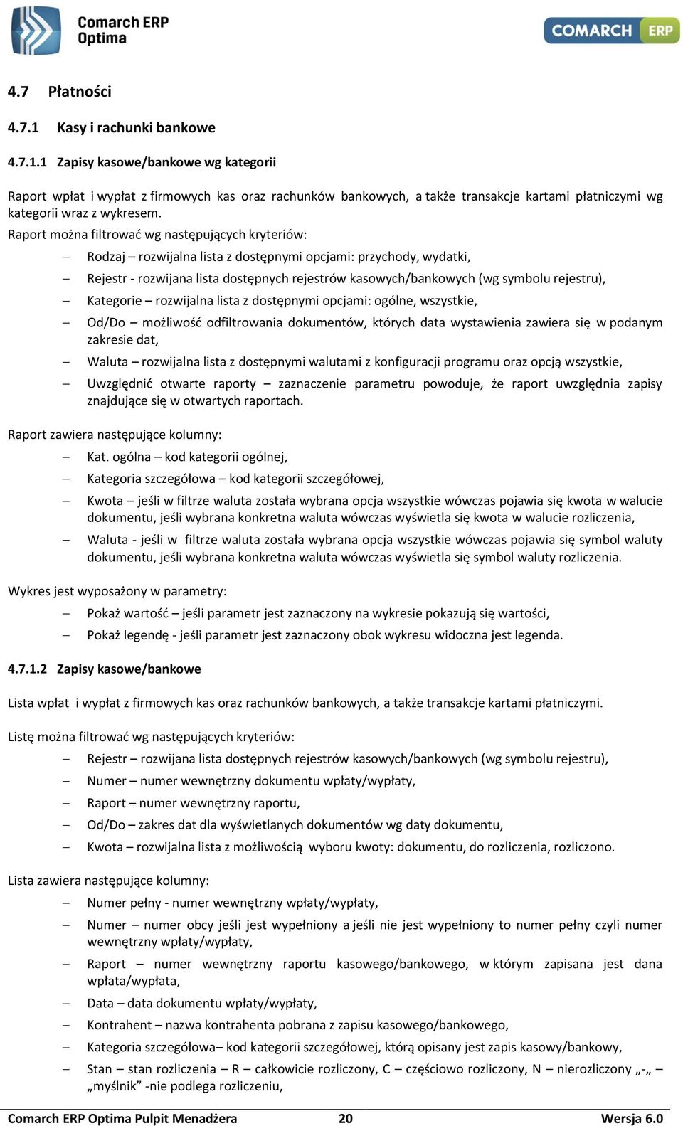 rejestru), Kategorie rozwijalna lista z dostępnymi opcjami: ogólne, wszystkie, Od/Do możliwość odfiltrowania dokumentów, których data wystawienia zawiera się w podanym zakresie dat, Waluta rozwijalna