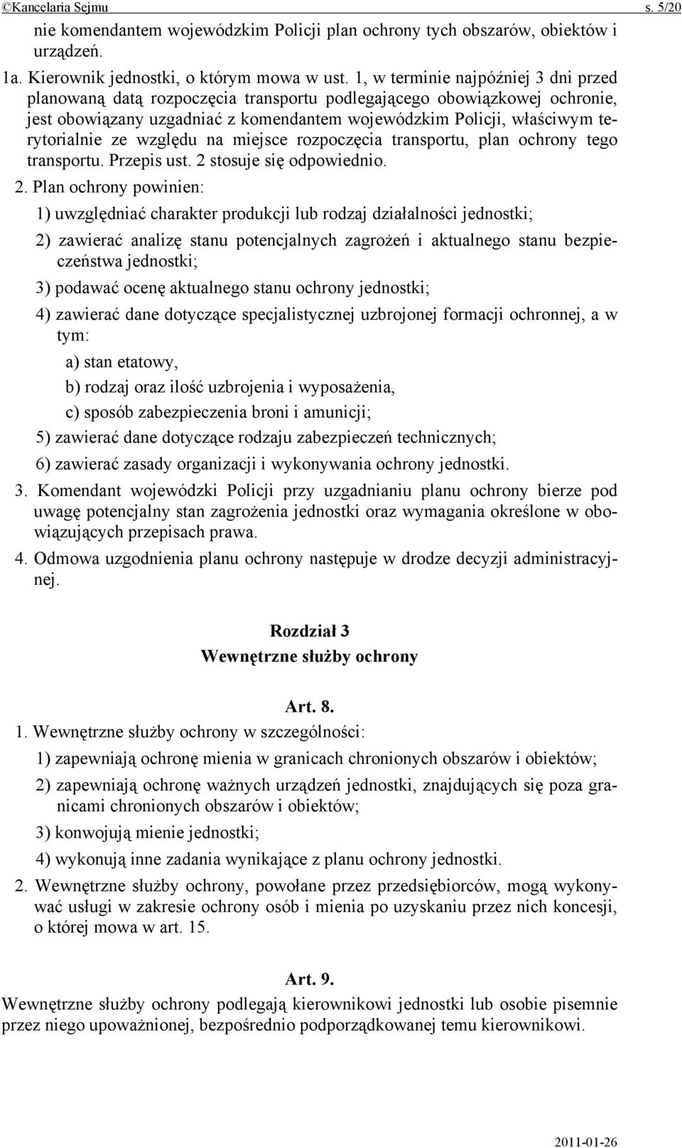 względu na miejsce rozpoczęcia transportu, plan ochrony tego transportu. Przepis ust. 2 