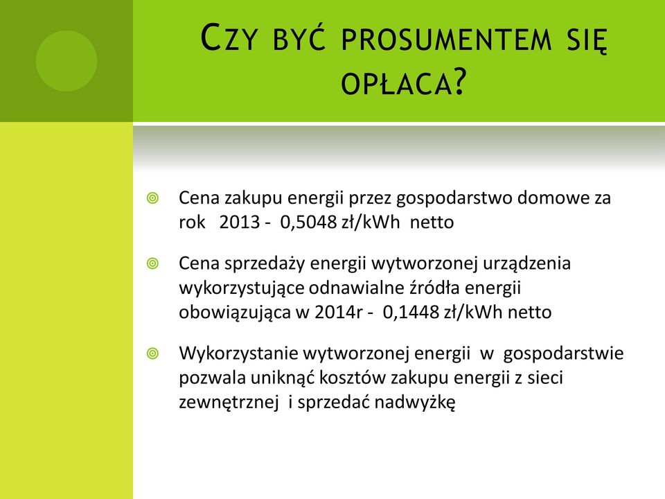 sprzedaży energii wytworzonej urządzenia wykorzystujące odnawialne źródła energii