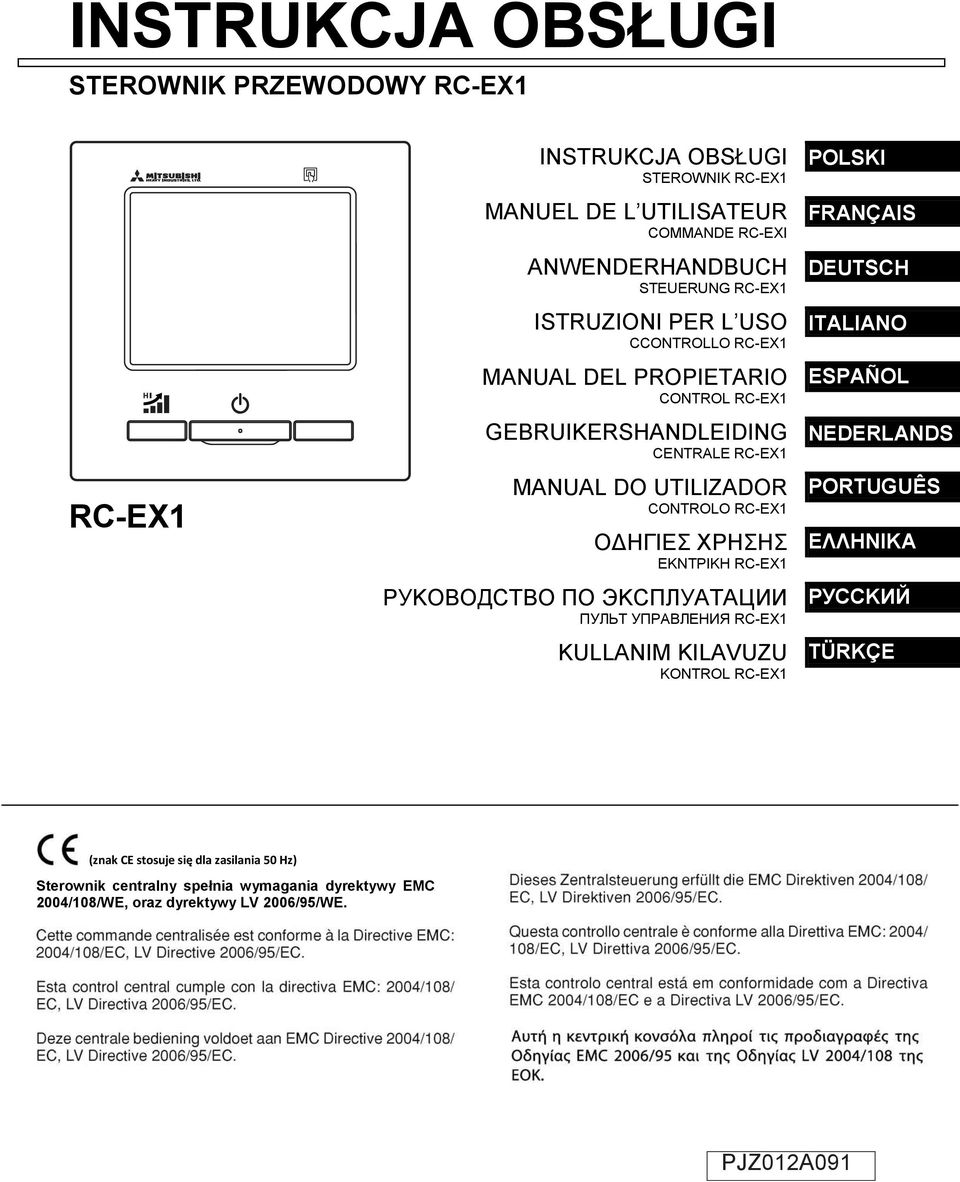 EKNTPIKH RC-EX1 PУKOBOДCTBO ПO ЭKCПЛУATAЦИИ ПУЛЬT УПPABЛEHИЯ RC-EX1 KULLANIM KILAVUZU KONTROL RC-EX1 POLSKI FRANÇAIS DEUTSCH ITALIANO ESPAÑOL NEDERLANDS PORTUGUÊS