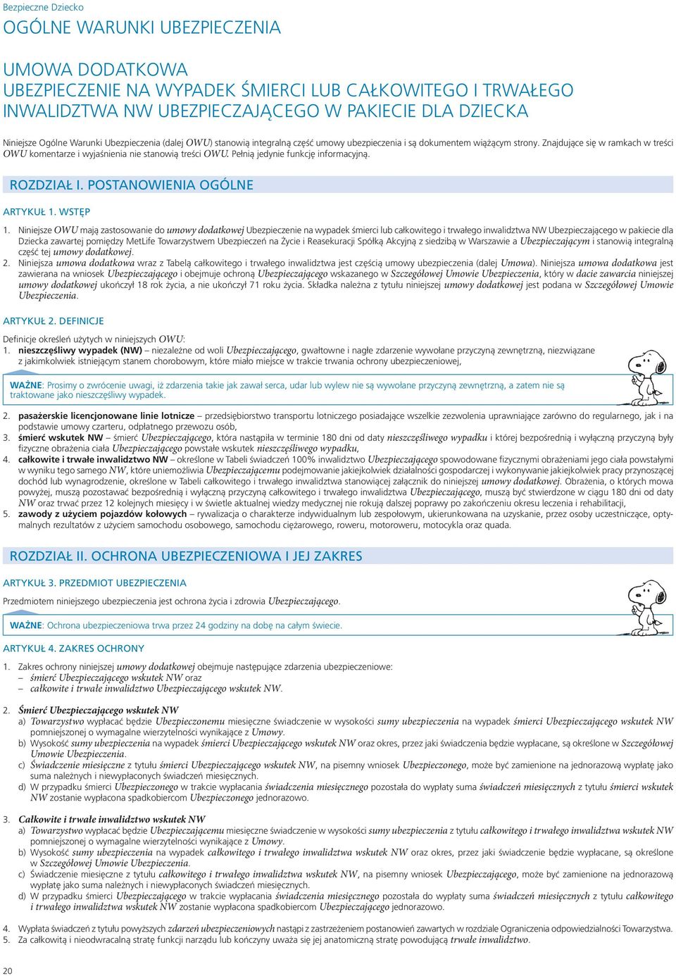 Pełnią jedynie funkcję informacyjną. ROZDZIAŁ I. POSTANOWIENIA OGÓLNE ARTYKUŁ 1. WSTĘP 1.