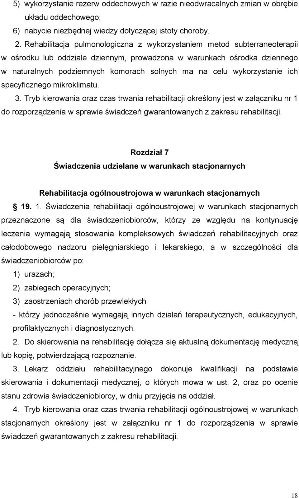 wykorzystanie ich specyficznego mikroklimatu. 3.