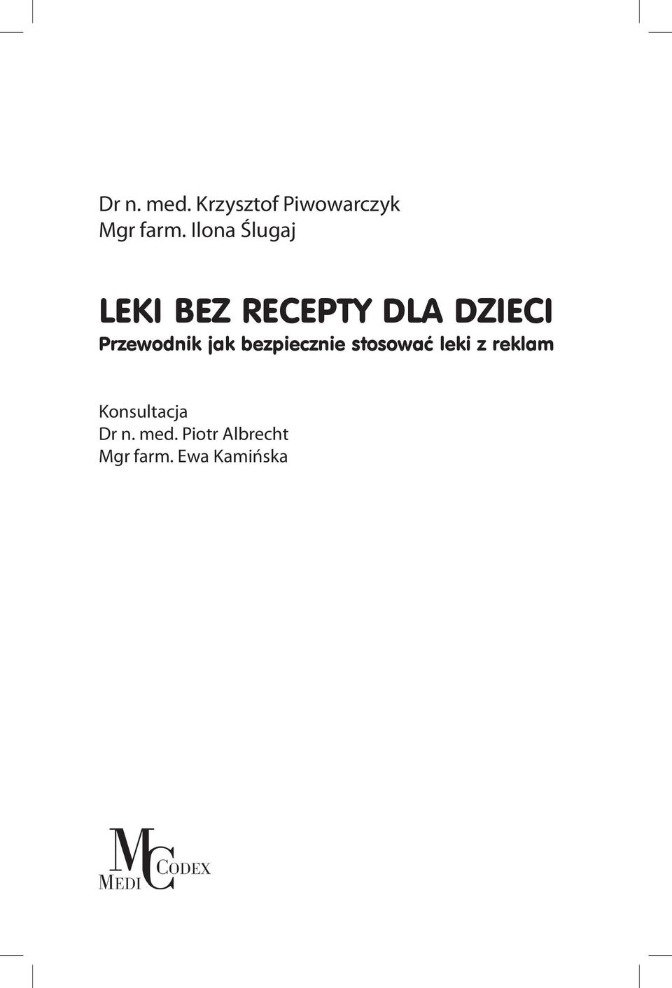 Przewodnik jak bezpiecznie stosować leki z