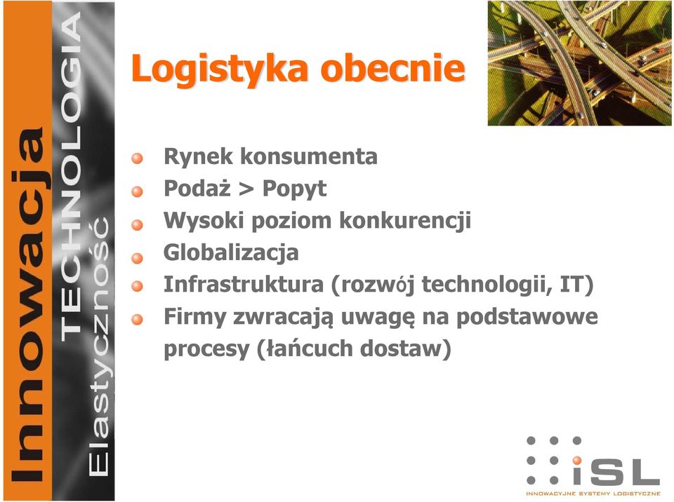 Infrastruktura (rozwój technologii, IT) Firmy