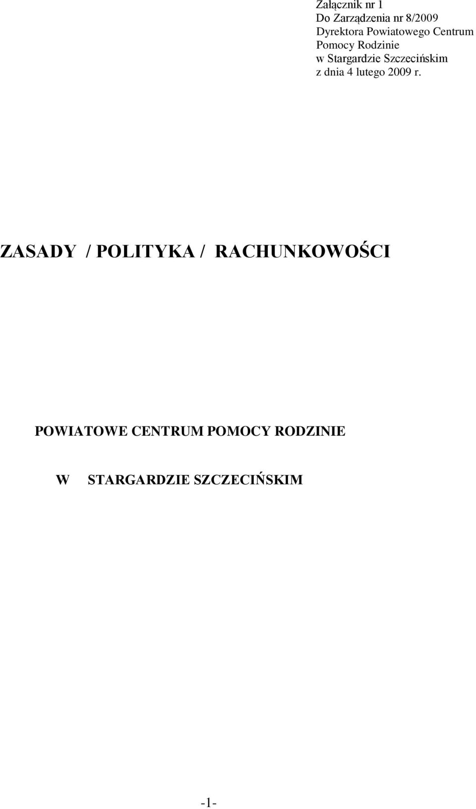 Szczecińskim z dnia 4 lutego 2009 r.
