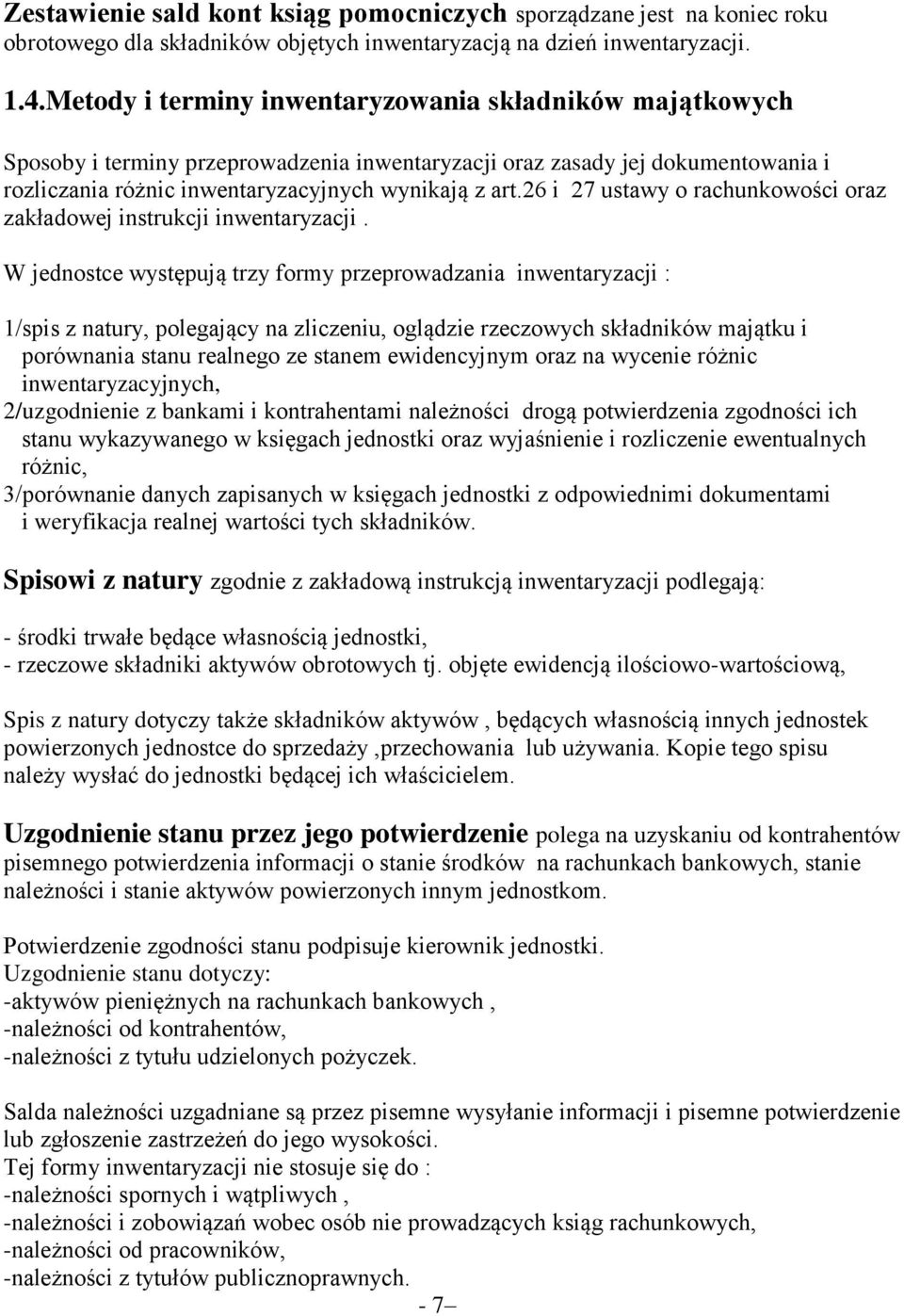 26 i 27 ustawy o rachunkowości oraz zakładowej instrukcji inwentaryzacji.