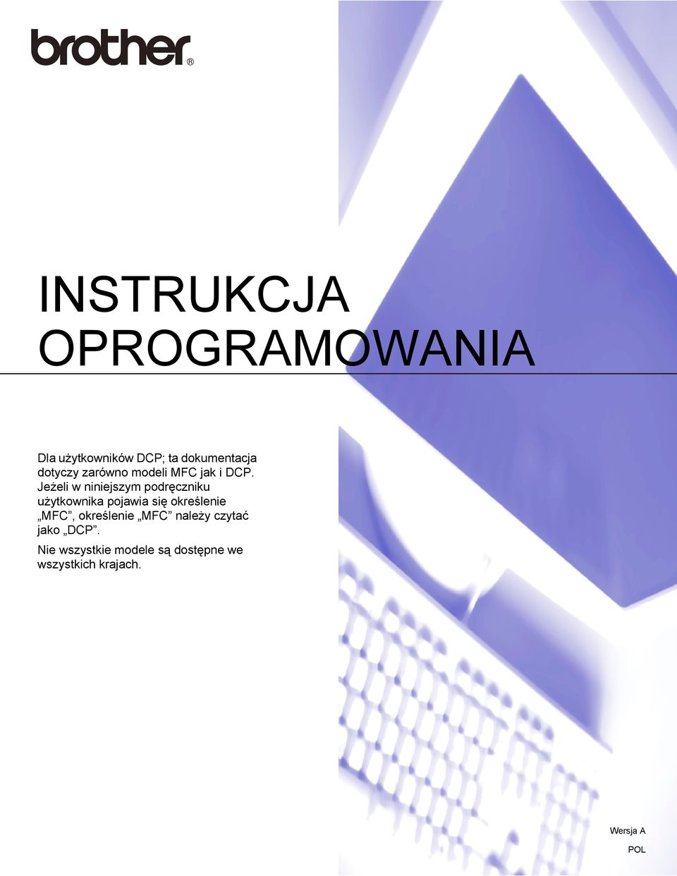 Jeżeli w niniejszym podręczniku użytkownika pojawia się określenie