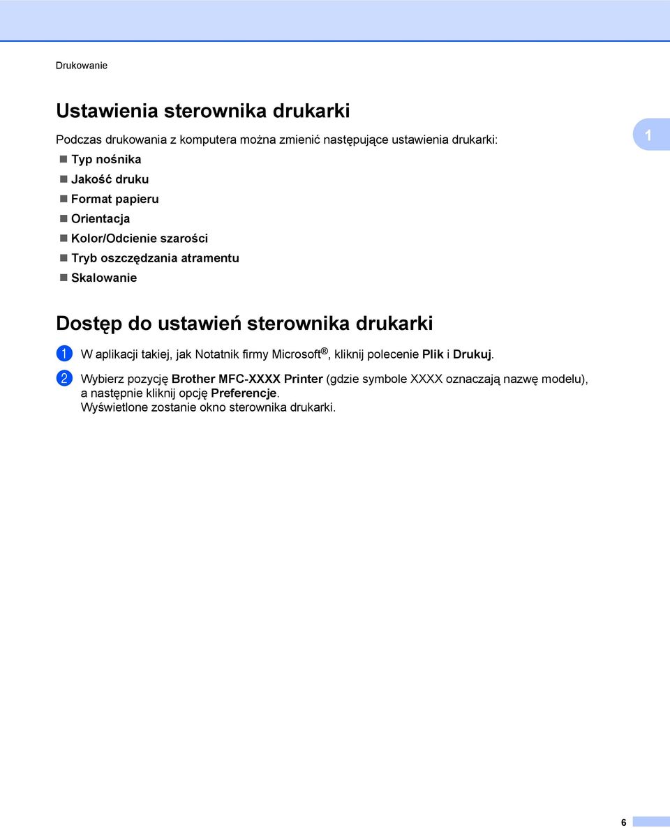 drukarki a W aplikacji takiej, jak Notatnik firmy Microsoft, kliknij polecenie Plik i Drukuj.