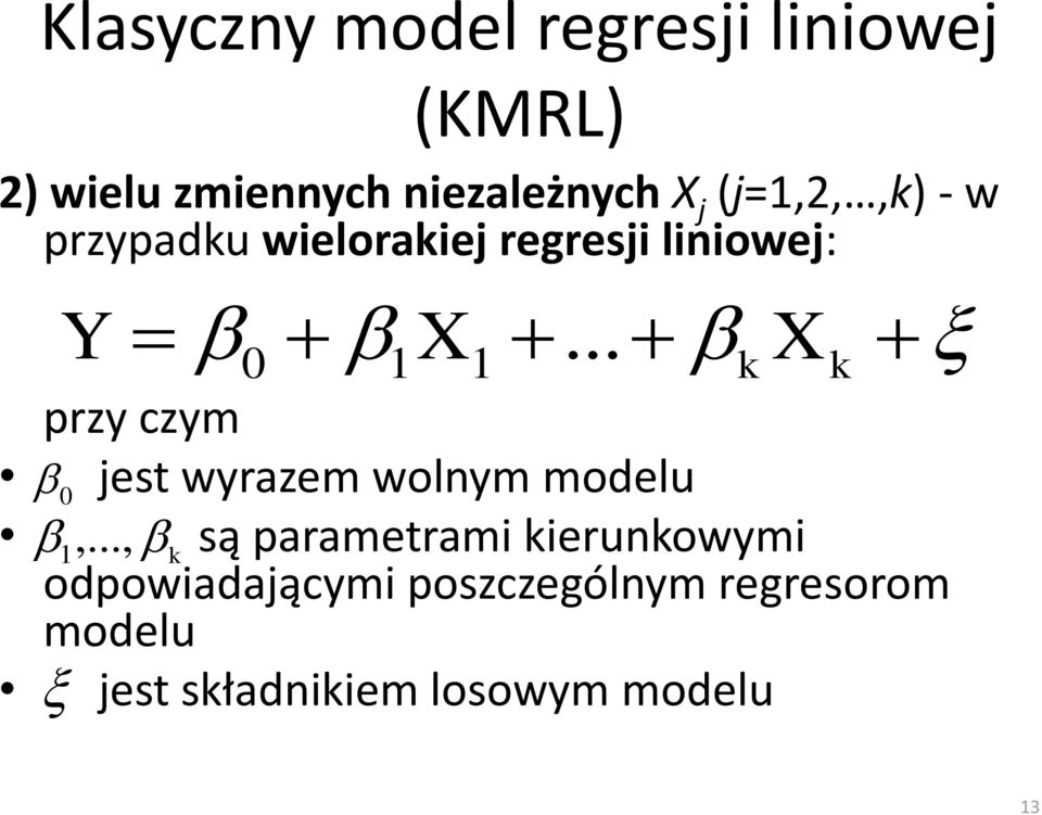 .. przy czym 0 jest wyrazem wolnym modelu 1,.