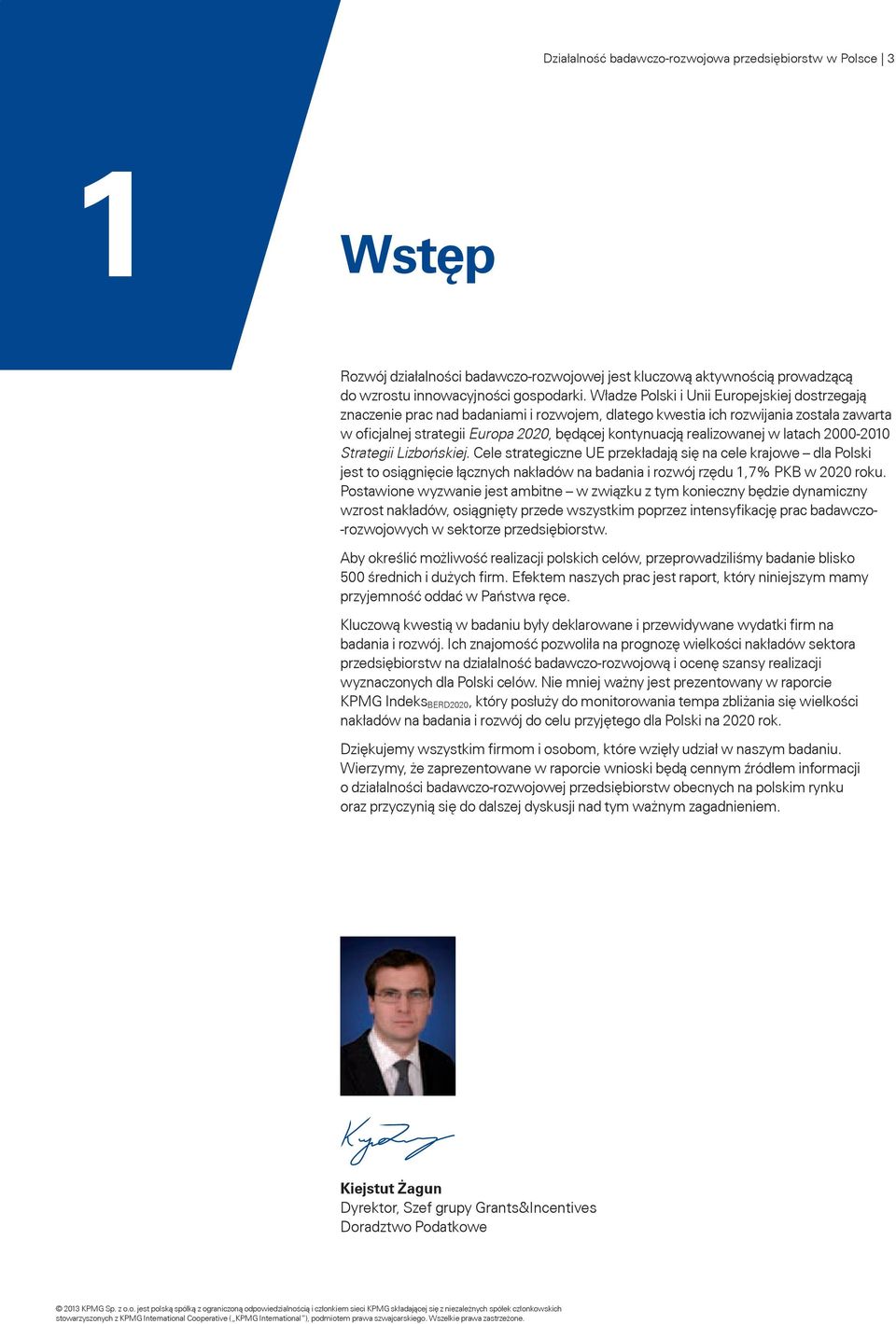 realizowanej w latach 2000-2010 Strategii Lizbońskiej.