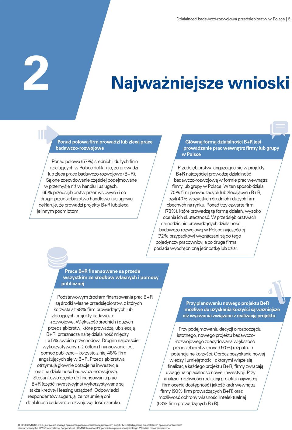 65% przedsiębiorstw przemysłowych i co drugie przedsiębiorstwo handlowe i usługowe deklaruje, że prowadzi projekty B+R lub zleca je innym podmiotom.