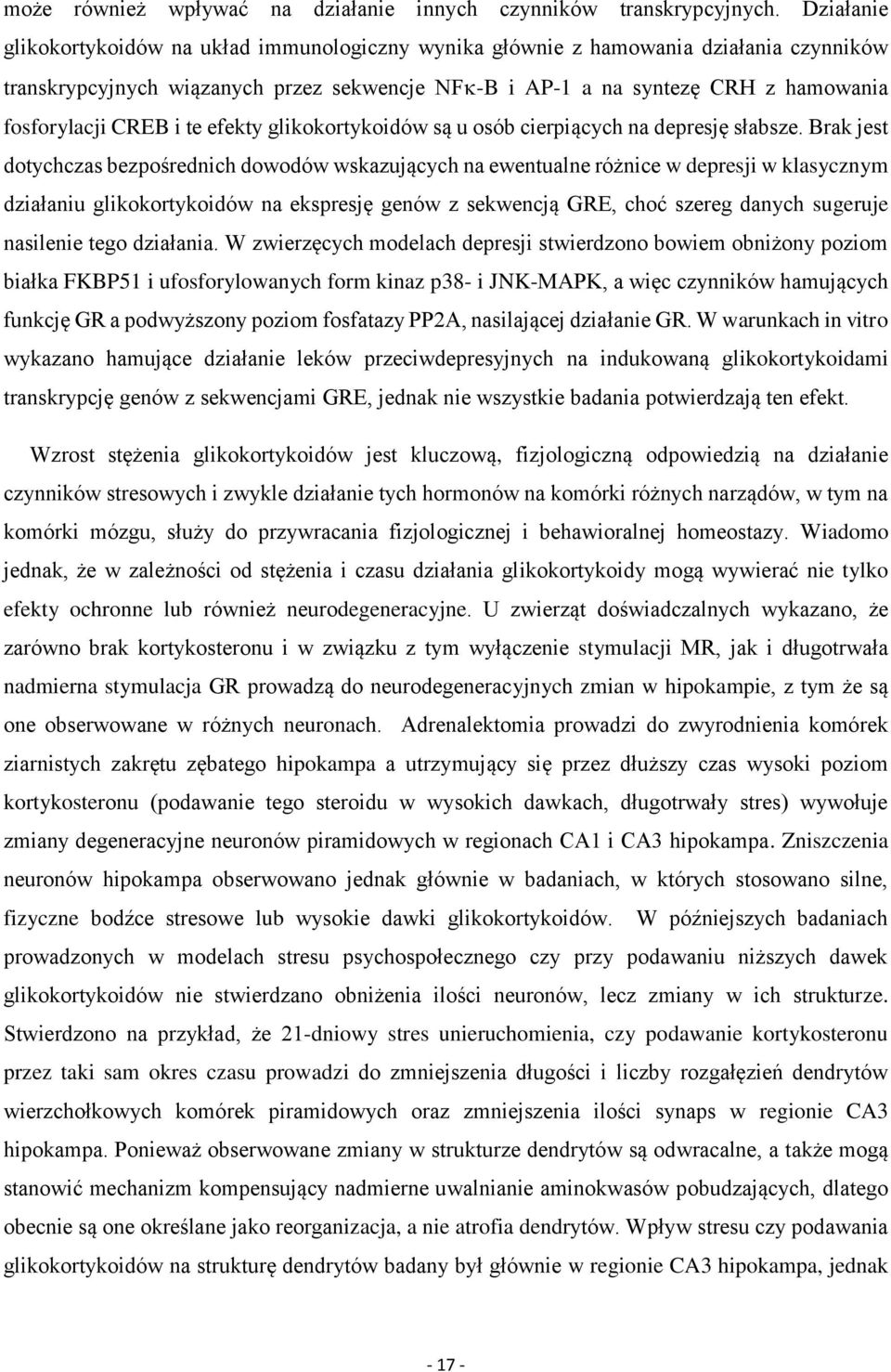 CREB i te efekty glikokortykoidów są u osób cierpiących na depresję słabsze.