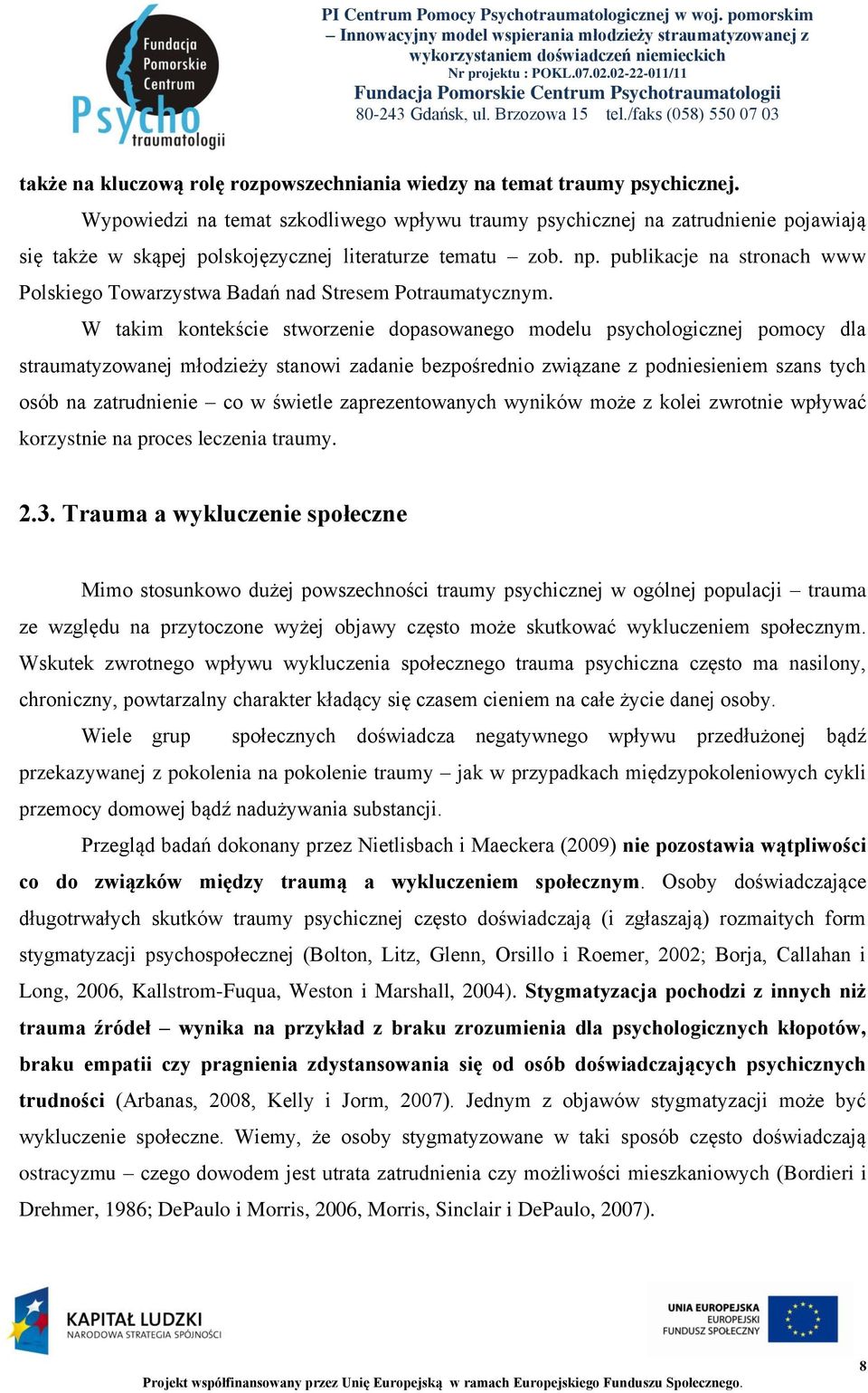 publikacje na stronach www Polskiego Towarzystwa Badań nad Stresem Potraumatycznym.