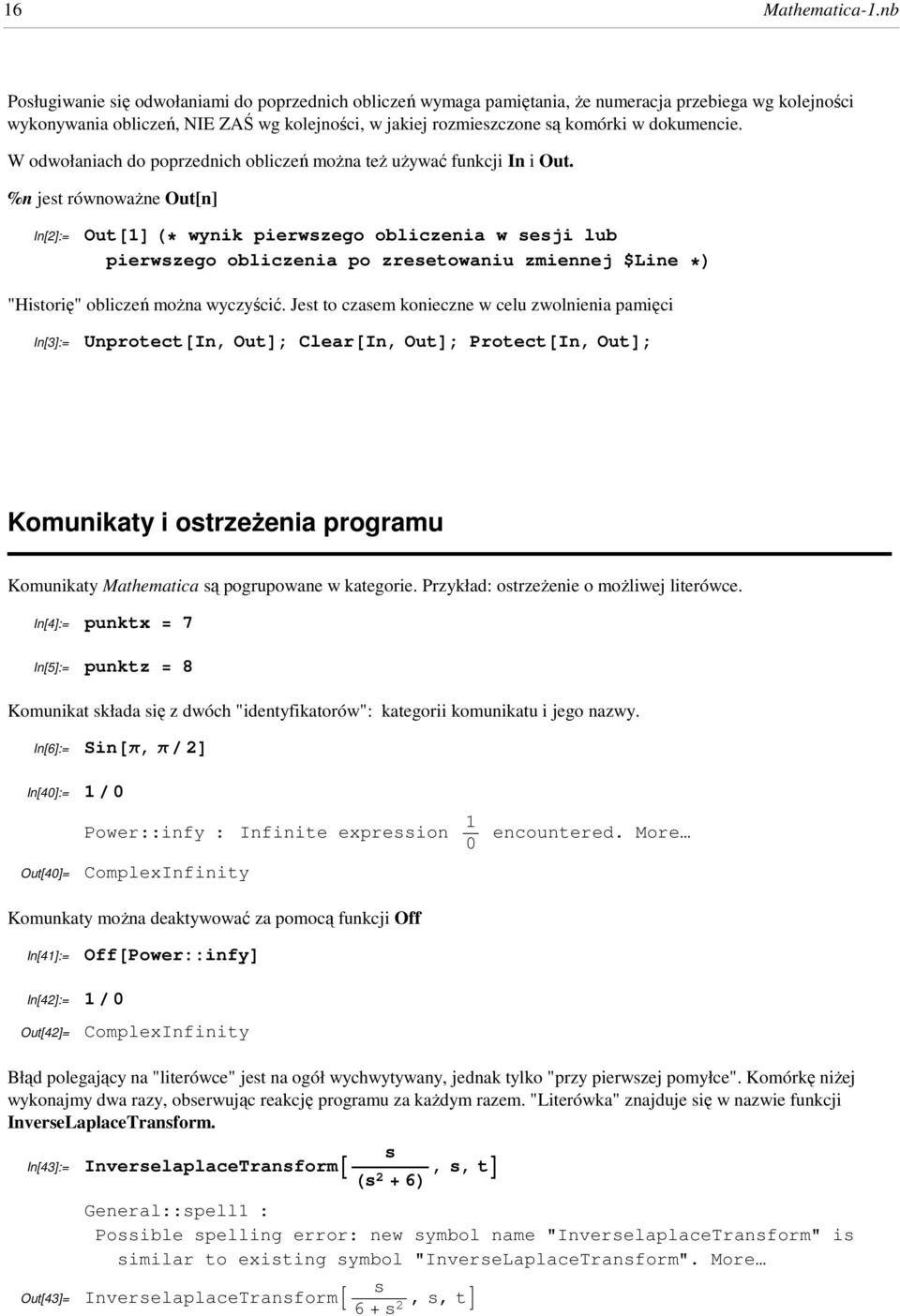 dokumencie. W odwołaniach do poprzednich obliczeń moŝna teŝ uŝywać funkcji In i Out.
