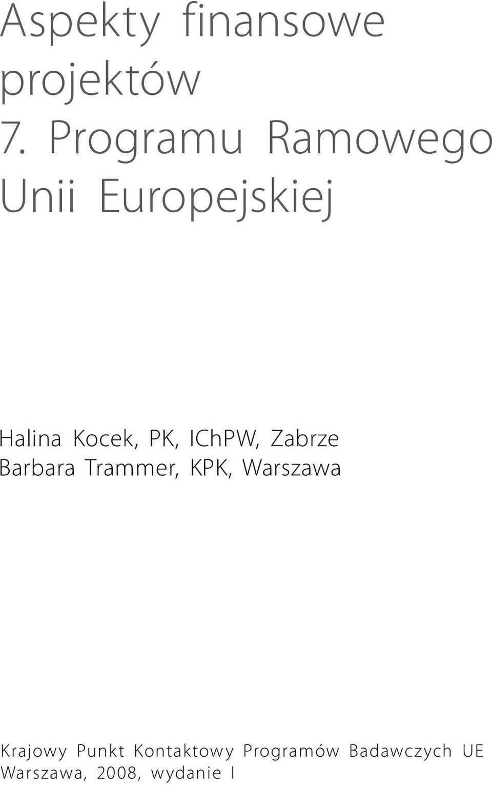 PK, IChPW, Zabrze Barbara Trammer, KPK, Warszawa
