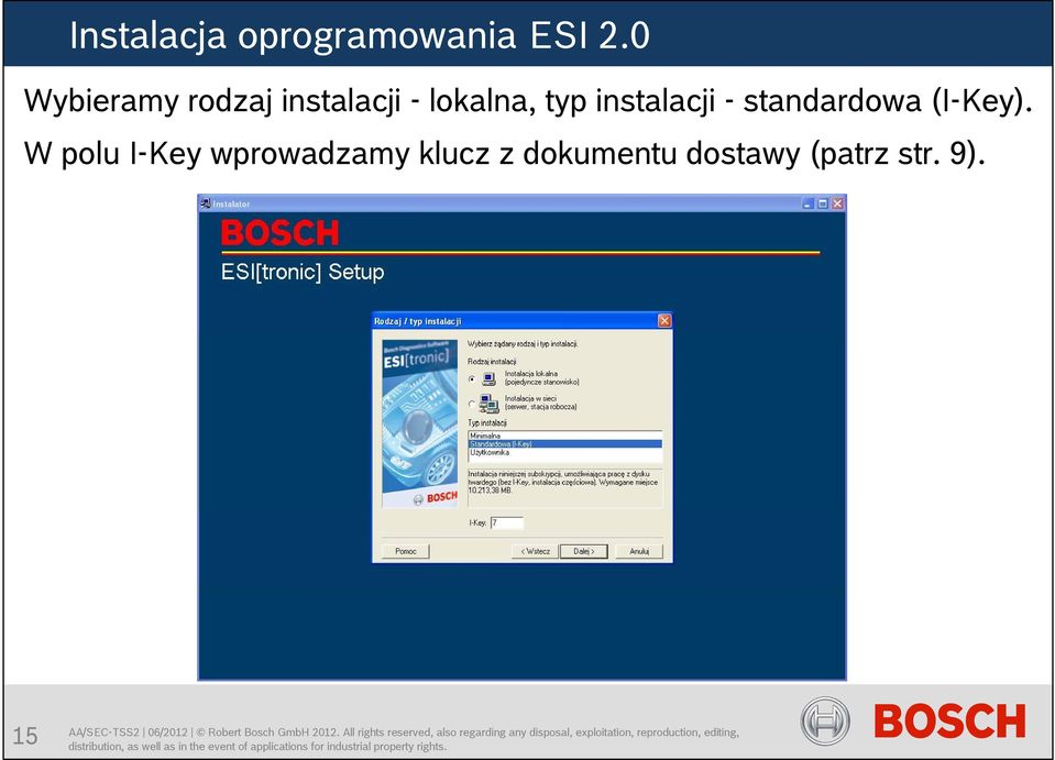 instalacji - standardowa (I-Key).