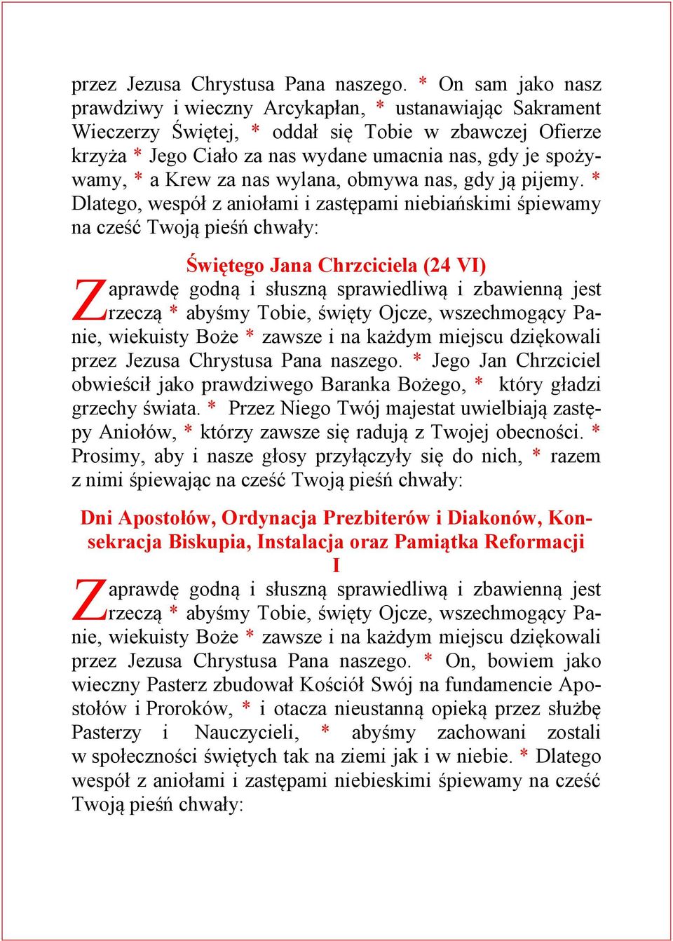 a Krew za nas wylana, obmywa nas, gdy ją pijemy.