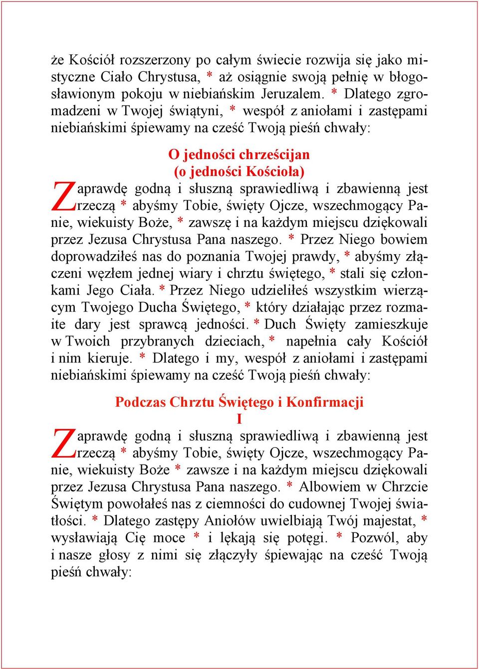 każdym miejscu dziękowali przez Jezusa Chrystusa Pana naszego.