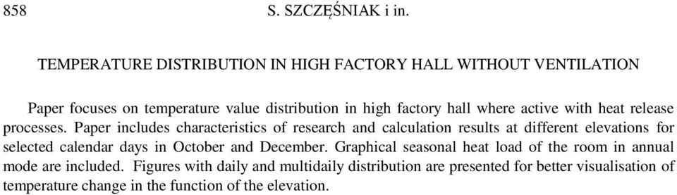 where active with heat release processes.