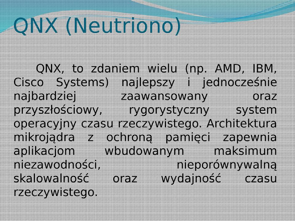 przyszłościowy, rygorystyczny system operacyjny czasu rzeczywistego.