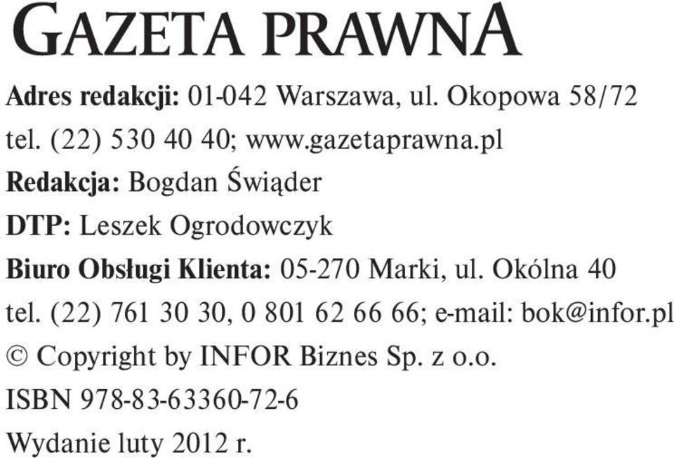 pl Redakcja: Bogdan Świąder DTP: Leszek Ogrodowczyk Biuro Obsługi Klienta: 05-270